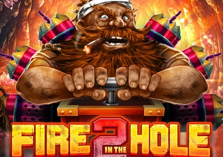 Fire in the Hole 2